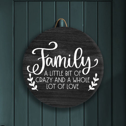 Crazy Family Front Door Décor – Fun, Loving Family Quote Sign for Your Home