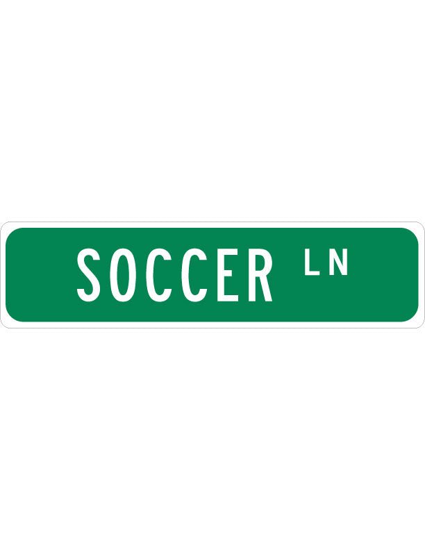 Custom Soccer Street Sign – Aluminum Sports Sign for Soccer Fans, Man Cave, or Game Room