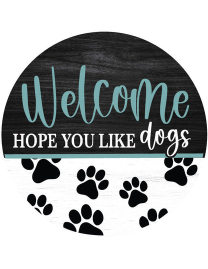 Hope You Like Dogs Front Door Decor – 15.75" Round Hanging Sign | UV - Printed, Durable Fiberboard