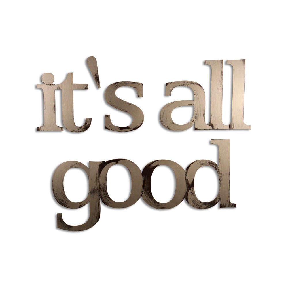 it's all good Wall Quote