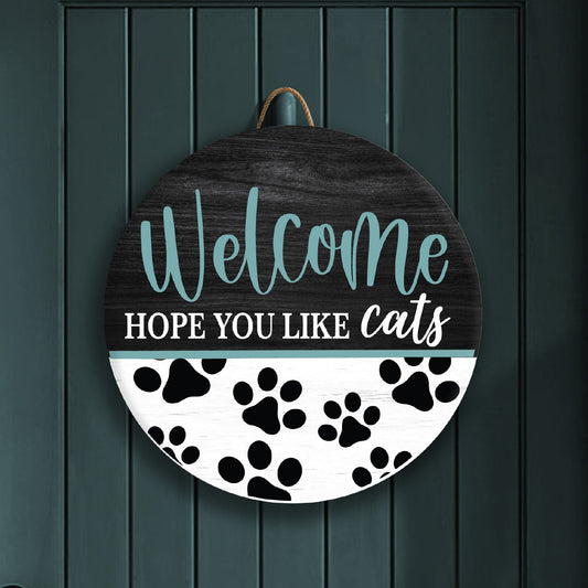 Welcome "Hope You Like Cats" Front Door Décor – Cute Cat Lover Sign for Home