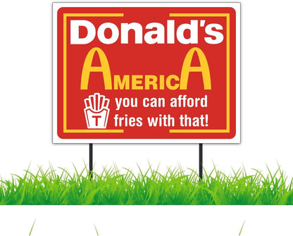 You Can Afford Fries With That, Trump 2024 Yard Sign, 18x24 in, Double Sided - Includes 2 Stakes (Copy) (Copy)