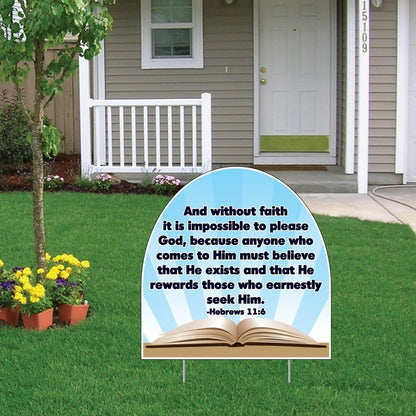 Hebrews 11:6 Corrugated Plastic Shaped Yard Sign - FREE SHIPPING