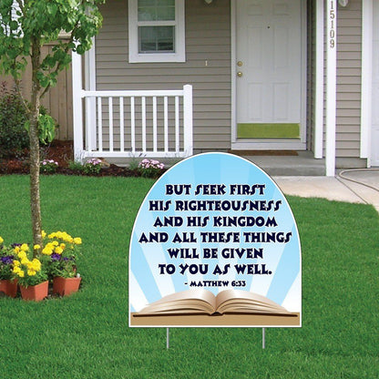 Matthew 6:33 Corrugated Plastic Shaped Yard Sign - FREE SHIPPING