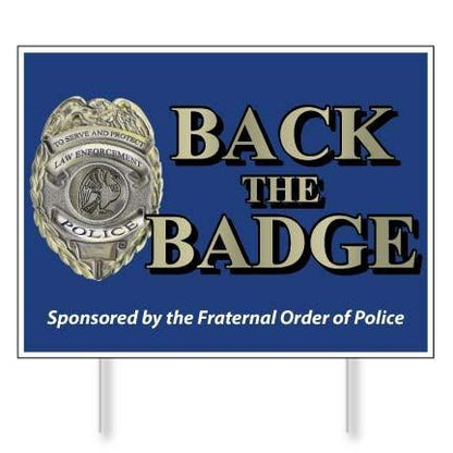 Back the Badge 18"x24" Corrugated Plastic Yard Sign - FREE SHIPPING