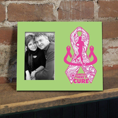 Until there is a Cure Breast Cancer Decorative Picture Frame - Holds