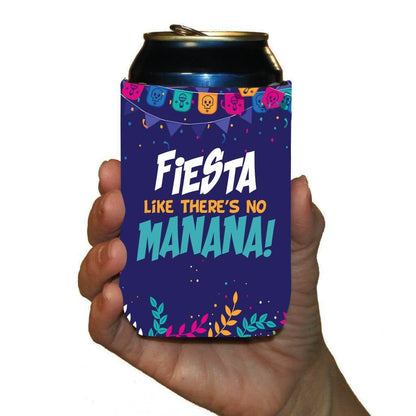 fiesta like there's no mañana koozie