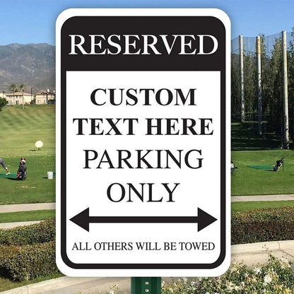 Custom Reserved Parking Aluminum Sign | 12"x 18"