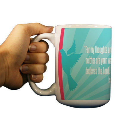 Isaiah 55:8 Religious 15oz Coffee Mug