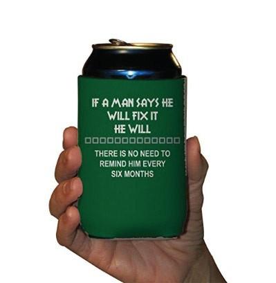 If a Man Says He Will Fix It... Set of 6 Can Coolers FREE SHIPPING