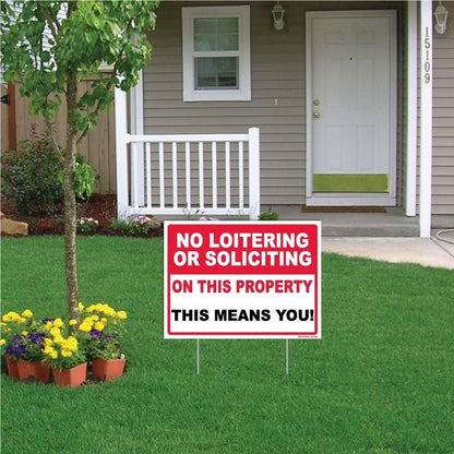 No Loitering or Soliciting On This Property “ This Means You Sign or Sticker