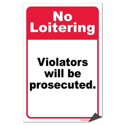 No Loitering Violators will be Prosecuted Sign or Sticker - #6