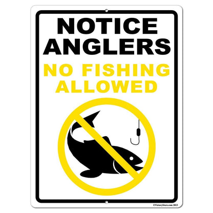 Notice Anglers: No Fishing Allowed Sign or Sticker - #5