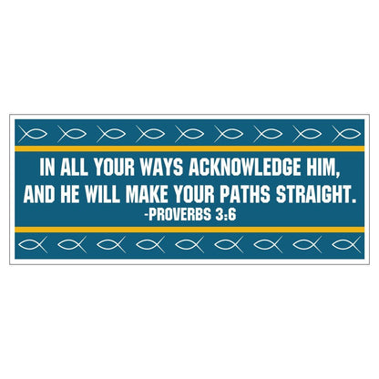 Proverbs 3:6 Bumper Magnet Pair 3.75 x 9 - FREE SHIPPING