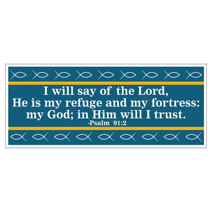 Psalms 91:2 Bumper Magnet Pair 3.75 x 9 - FREE SHIPPING