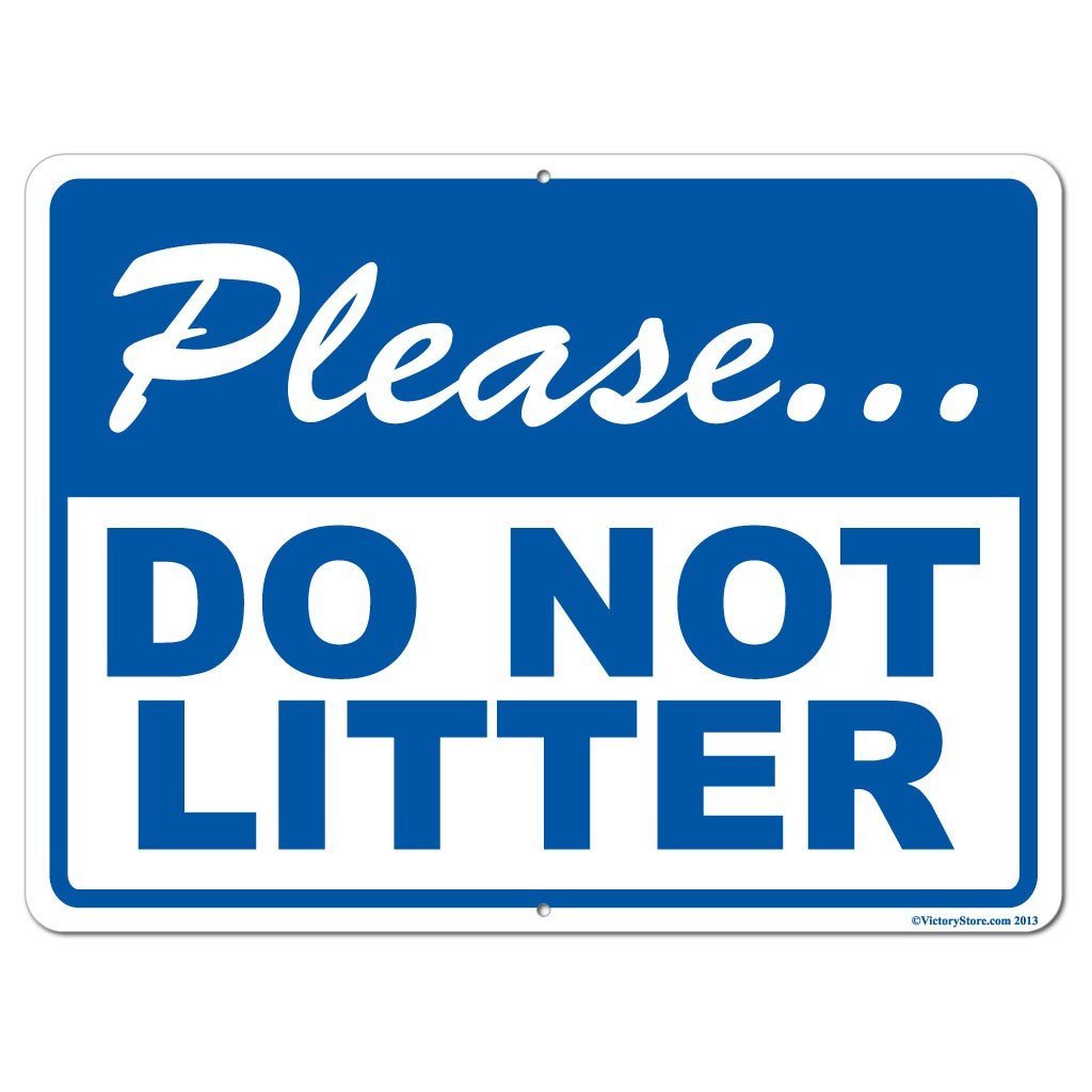 Please Do Not Litter Sign or Sticker - #14