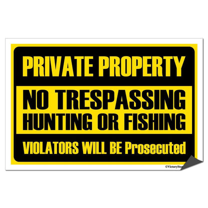 Private Property No Trespassing Hunting or Fishing Sign or Sticker -