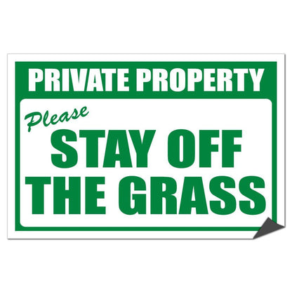 Private Property “ Please Stay off the Grass Sign or Sticker - #8 - stakes not included