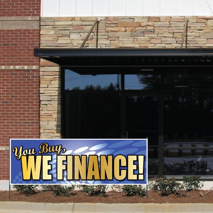 You Buy, We Finance! Vinyl Banner with Grommets